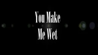 Roleplay: You Make Me Wet