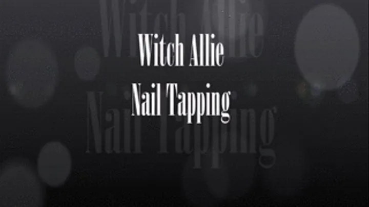 Witch Nail Tapping