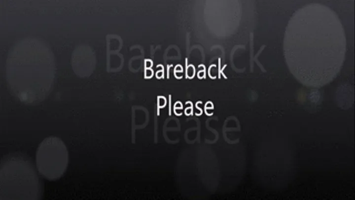 Bareback Please