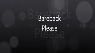 Bareback Please