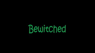 Bewitched