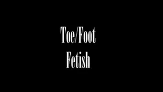 Toe/Foot Fetish