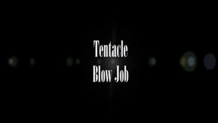 Tentacle Blow Job