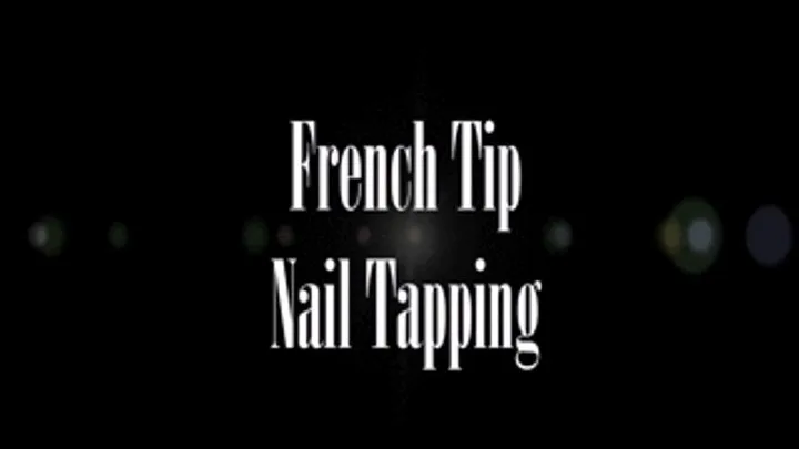 French Tip Nail Tapping