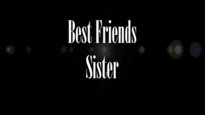 Best Friends Step-Sister