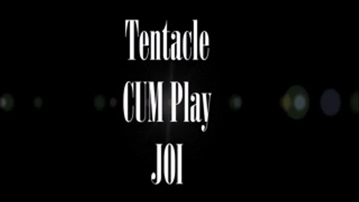 Tentacle Cumplay JOI