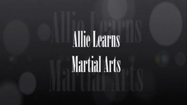 Allie does martial arts