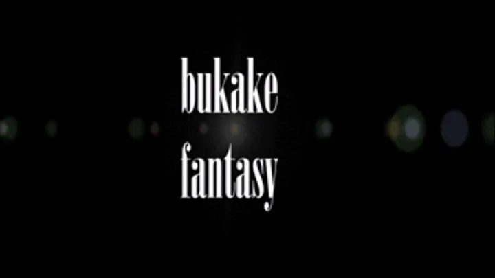 Bukkake Fantasy