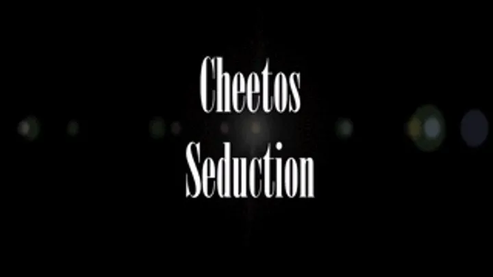 Cheetos Seduction