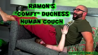 Ramon's Comfy Duchess Human Couch!