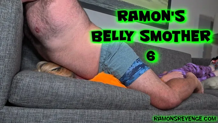 Ramon's Belly Smother 6!