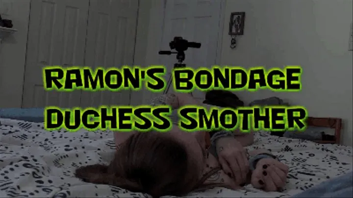 Ramon's Bondage Duchess Smother!