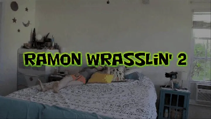 Ramon Wrasslin' 2!