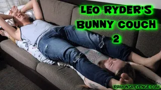 Leo Ryder's Bunny Couch 2!