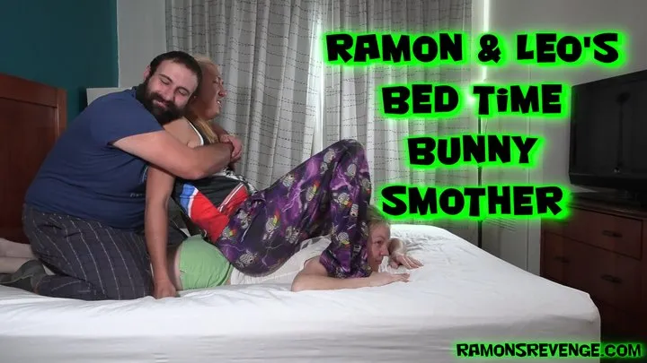 Ramon and Leo's Bed Time Bunny Smother!