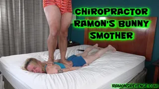 Chiropractor Ramon's Bunny Smother!