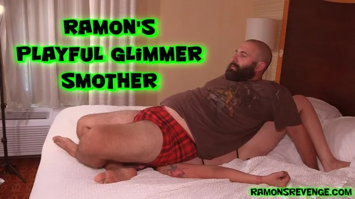 Ramon's Playful Glimmer Smother!