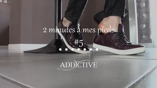 Addictive - 2 minutes à mes pieds #5