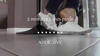 2 minutes à mes pieds #2