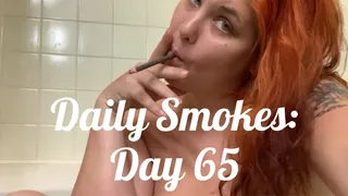 Daily Smokes: Day 65