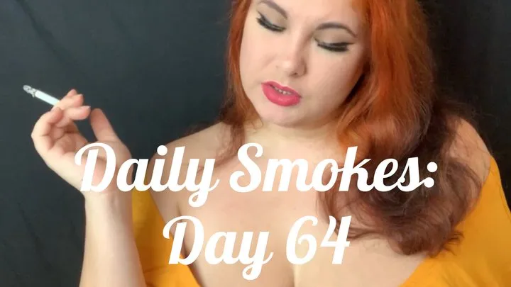 Daily Smokes: Day 64