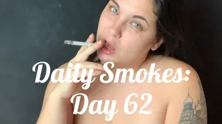 Daily Smokes: Day 62