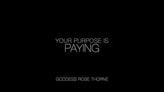 Your Purpose Is Paying