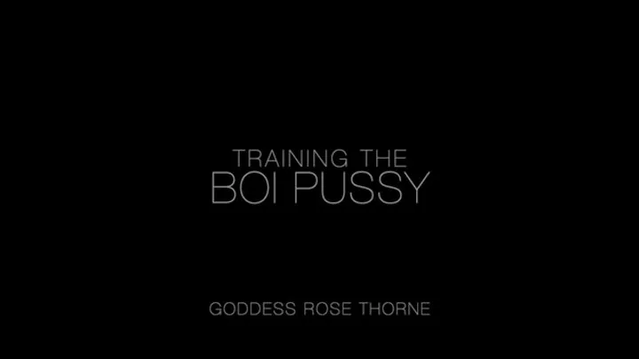 Training That Boi Pussy