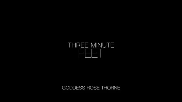 Three Minute Feet