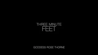 Three Minute Feet