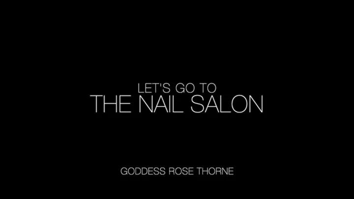 Let's Go To The Nail Salon