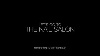 Let's Go To The Nail Salon