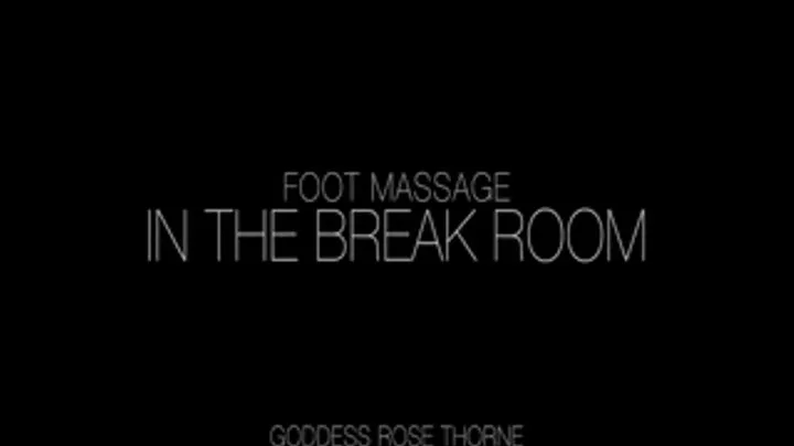 Foot Massage In The Break Room