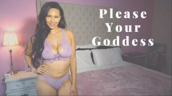 Please Your Goddess