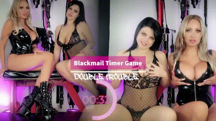 Blackmail-Timer Game Double Trouble
