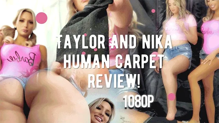 Taylor & Nika Human Carpet Review!