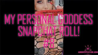 My PERSONAL Goddess Snapchat Roll! #8