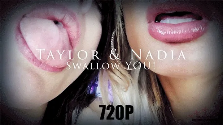 Taylor & Nadia Swallow You!