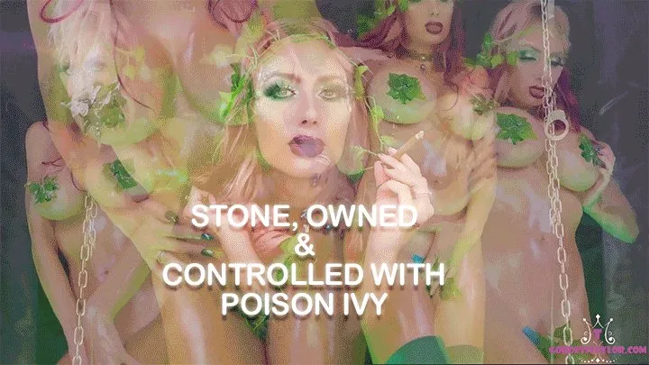 Stoned Owned & Controlled by Poison Ivy