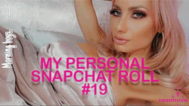 My PERSONAL Goddess Snapchat Roll! #19