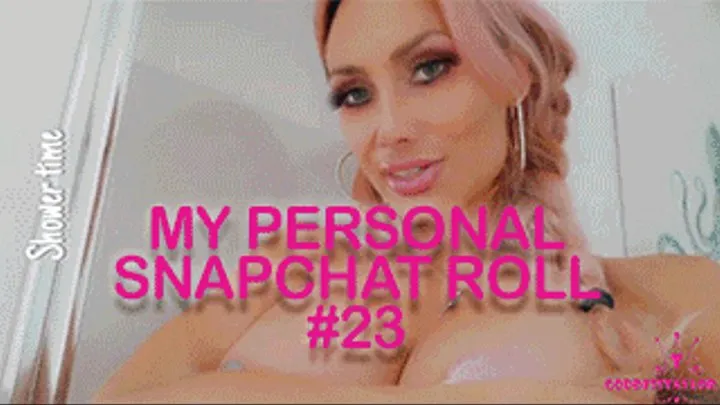 My PERSONAL Goddess Snapchat Roll! #23