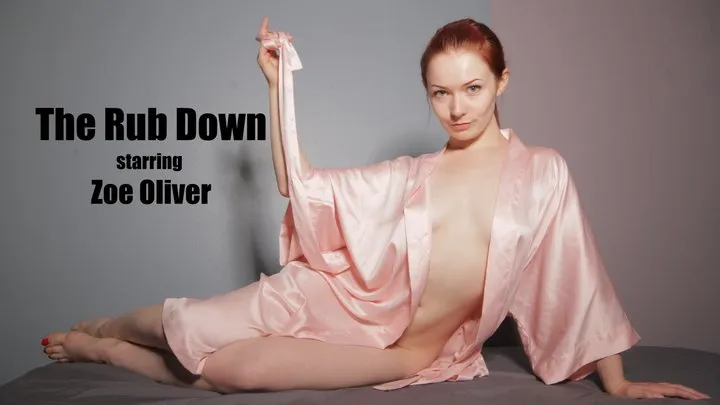 The Rub Down starring Zoe Oliver