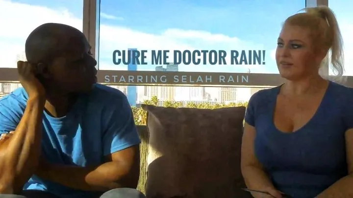 Cure Me Doctor Rain!