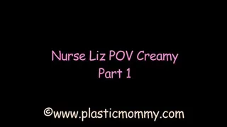 Nurse Liz POV Creamy:Part 1