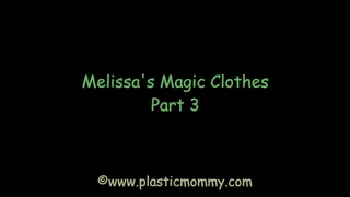 Melissa's Magic Clothes: Part 3