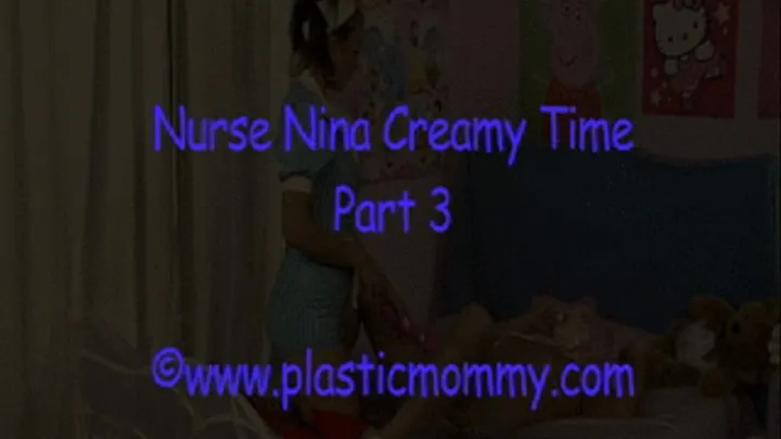 Nurse Nina Creamy Time: Part 3