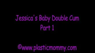 Jessica's Baby Double Cum:Part 1