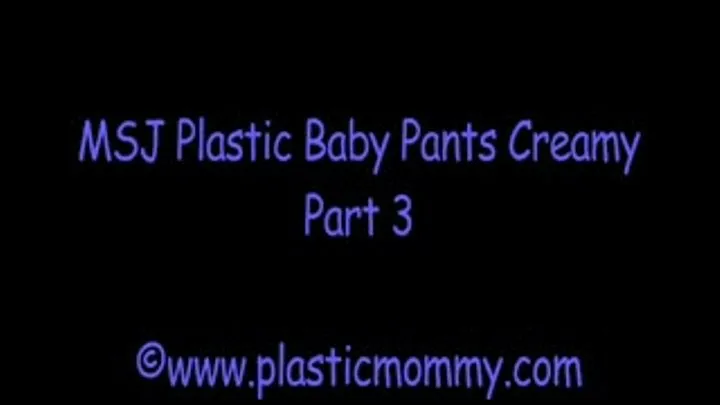 MSJ Plastic Baby Pants Creamy:Part 3