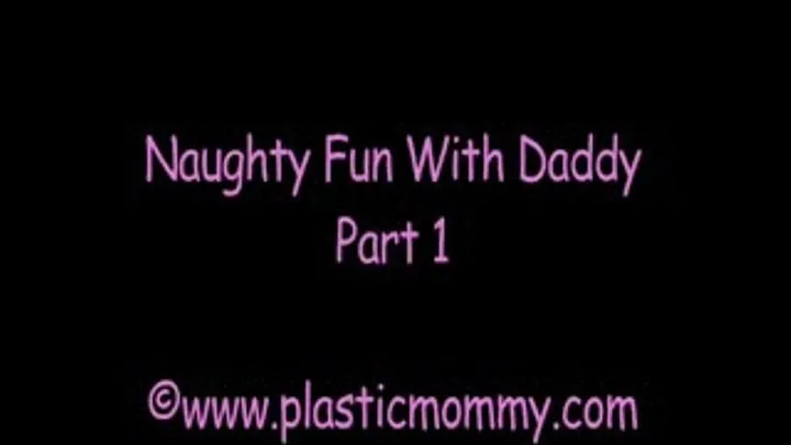 Naughty Fun With Step-Daddy:Part 1