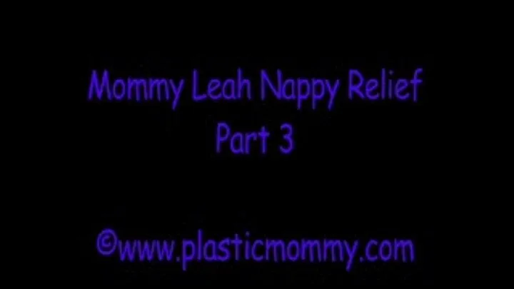 Step-Mommy Leah Nappy Relief:Part 3